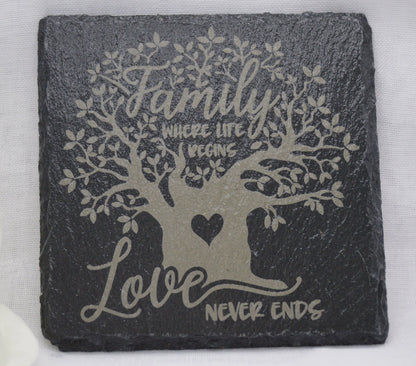 Family, Where life begins, Love never ends, Slate Coaster, Laser Engraved, Gifts for Wedding, Birthday, Anniversary,  made by Llan Gifts